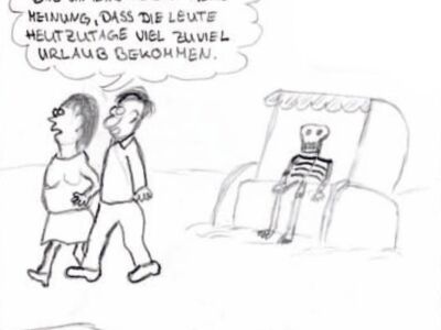 Das unterstreicht meine Meinung, dass die Leute heutzutage viel zuviel Urlaub bekommen.